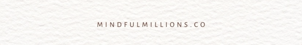 MINDFUL MILLIONS MANAGEMENT PLLC banner